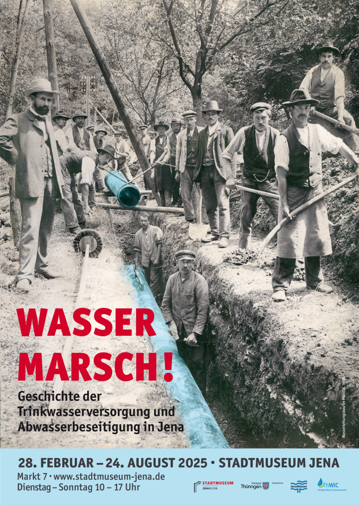 Wasser Marsch! Ausstellung im Stadtmuseum Jena 28.2. bis 24. 8. 2025